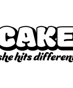 Cake She Hits Different